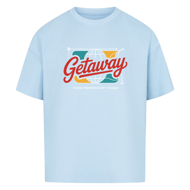 Getaway Oversized T-Shirt mit Globus-Print und dem Motto „Chase Moments Not Things“ – extra weich, nachhaltig & ideal für Reise, Alltag und Freizeit