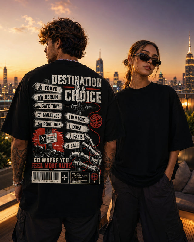 Oversized T-Shirt Destination is a Choice